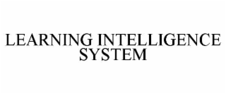 LEARNING INTELLIGENCE SYSTEM