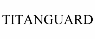 TITANGUARD