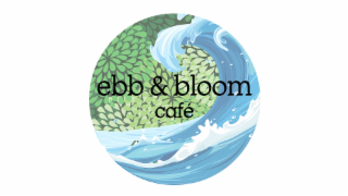 EBB & BLOOM CAFÉ