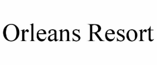 ORLEANS RESORT