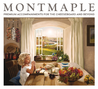 MONTMAPLE PREMIUM ACCOMPANIMENTS FOR THE CHEESEBOARD AND BEYOND