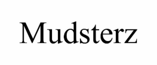 MUDSTERZ