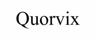 QUORVIX