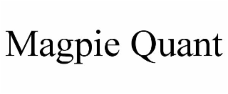 MAGPIE QUANT