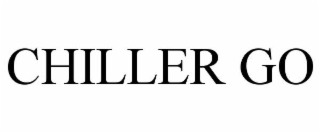 CHILLER GO