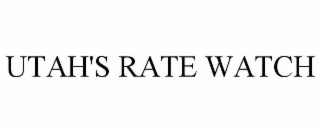 UTAH'S RATE WATCH