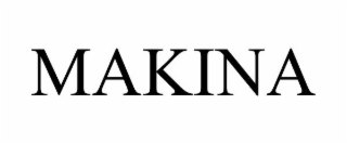 MAKINA