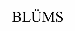 BLÜMS