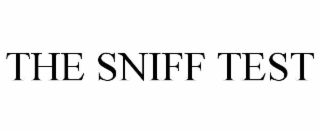 THE SNIFF TEST