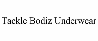 TACKLE BODIZ UNDERWEAR