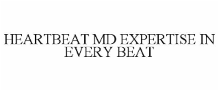 HEARTBEAT MD EXPERTISE IN EVERY BEAT