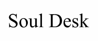 SOUL DESK