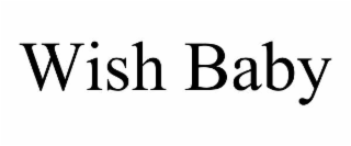 WISH BABY