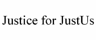 JUSTICE FOR JUSTUS