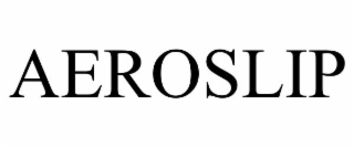 AEROSLIP