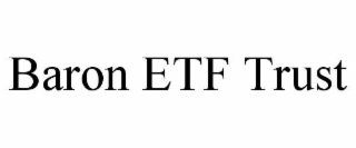 BARON ETF TRUST