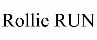 ROLLIE RUN