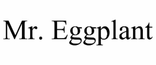 MR. EGGPLANT