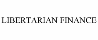 LIBERTARIAN FINANCE