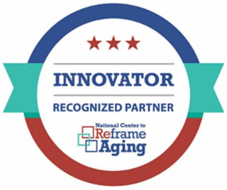 INNOVATOR RECOGNIZED PARTNER NATIONAL CENTER TO REFRAME AGING