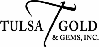 TULSA GOLD & GEMS, INC.