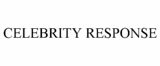 CELEBRITY RESPONSE