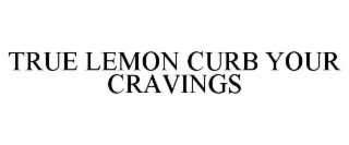 TRUE LEMON CURB YOUR CRAVINGS