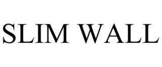 SLIM WALL