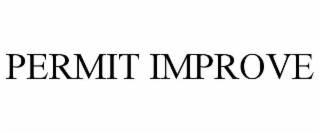 PERMIT IMPROVE
