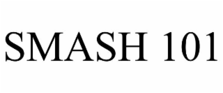 SMASH 101