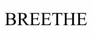 BREETHE