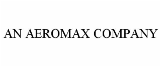 AN AEROMAX COMPANY