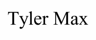 TYLER MAX
