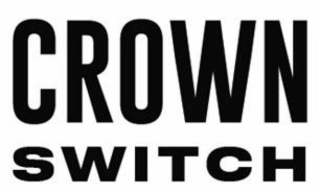 CROWN SWITCH