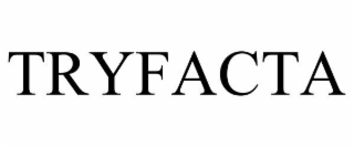TRYFACTA