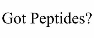 GOT PEPTIDES?