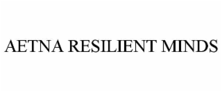 AETNA RESILIENT MINDS