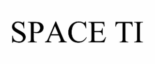 SPACE TI