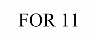 FOR 11