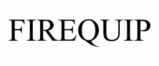FIREQUIP