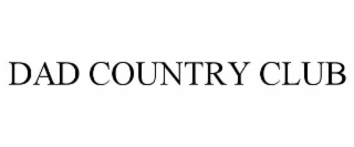 DAD COUNTRY CLUB