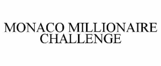 MONACO MILLIONAIRE CHALLENGE