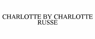 CHARLOTTE BY CHARLOTTE RUSSE