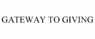 GATEWAY TO GIVING
