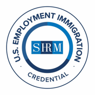 SHRM U.S. IMMIGRATION EMPLOYMENT CREDENTIAL