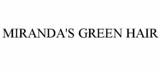 MIRANDA'S GREEN HAIR
