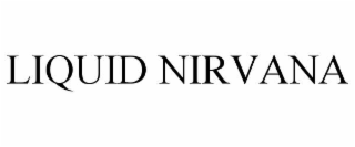 LIQUID NIRVANA