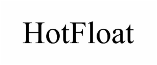 HOTFLOAT