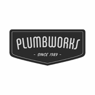 PLUMBWORKS - SINCE 1989 -