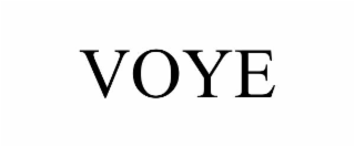 VOYE